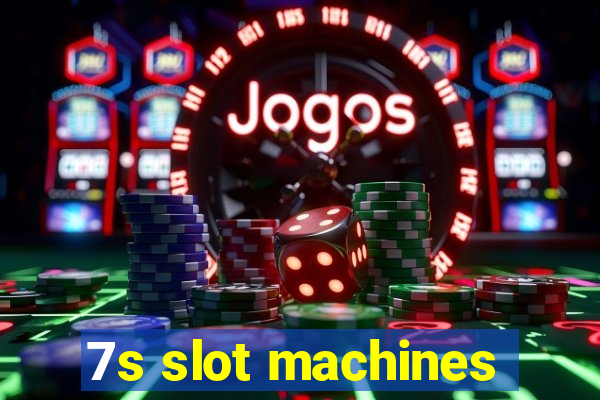 7s slot machines