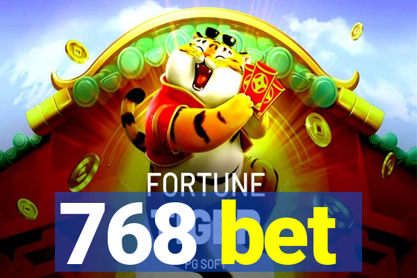 768 bet