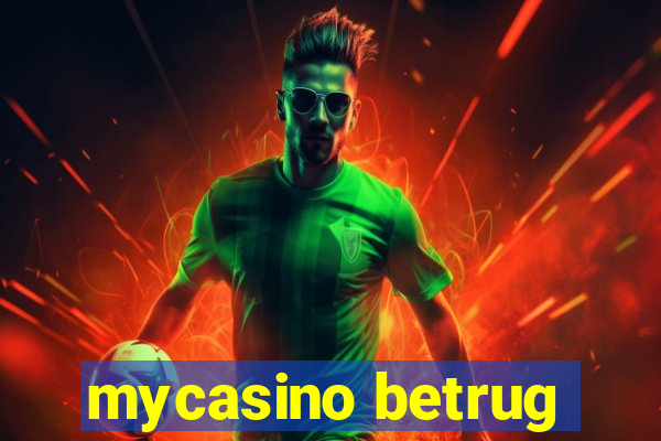 mycasino betrug