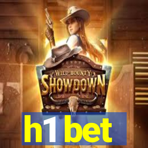 h1 bet