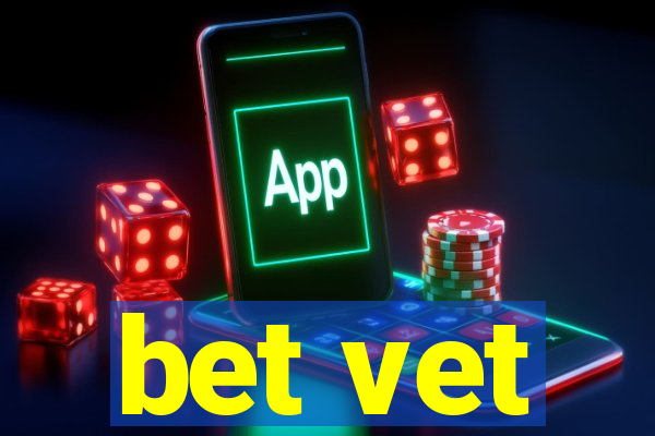 bet vet