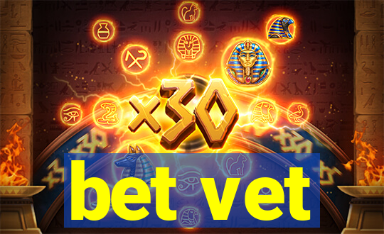 bet vet