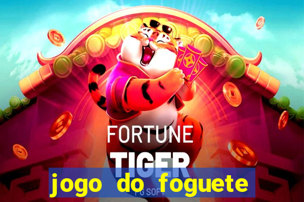 jogo do foguete que da dinheiro