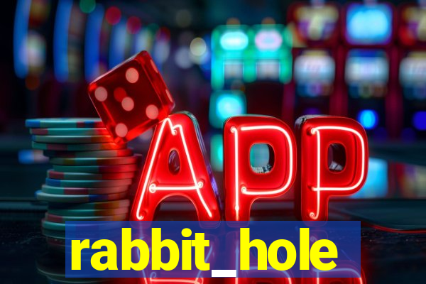 rabbit_hole