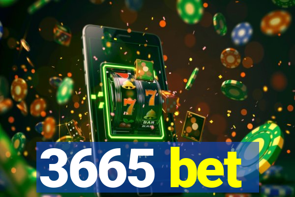 3665 bet