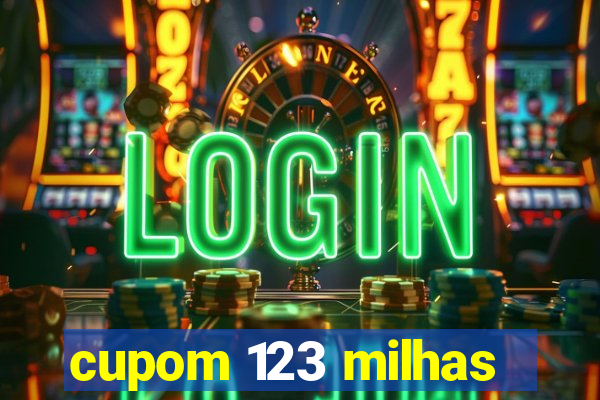 cupom 123 milhas