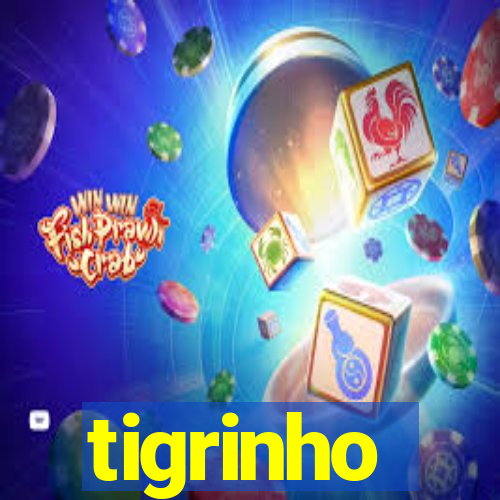 tigrinho