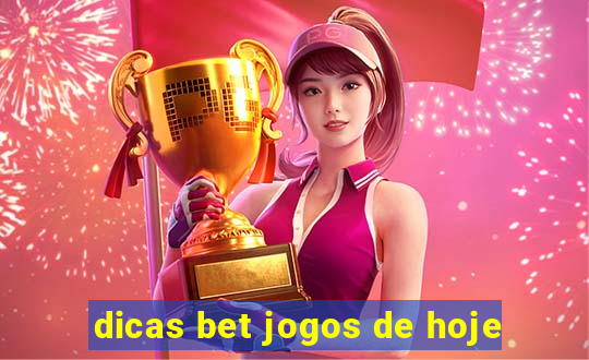 dicas bet jogos de hoje