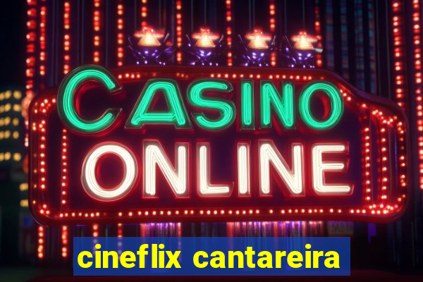 cineflix cantareira