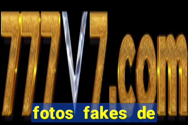 fotos fakes de meninas cacheadas