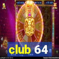 club 64