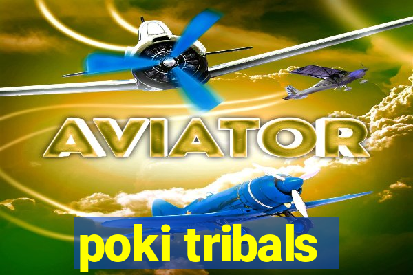 poki tribals