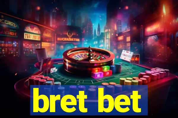 bret bet