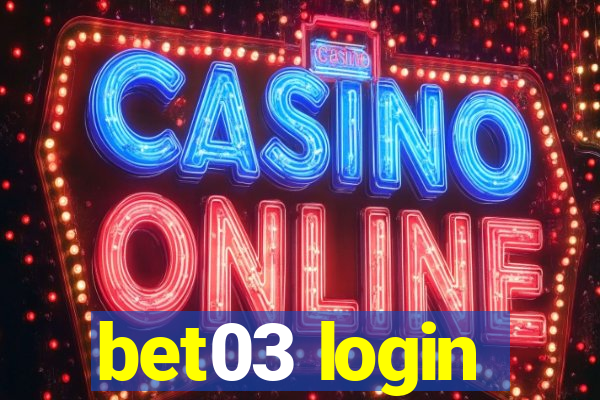 bet03 login