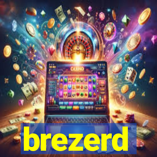 brezerd