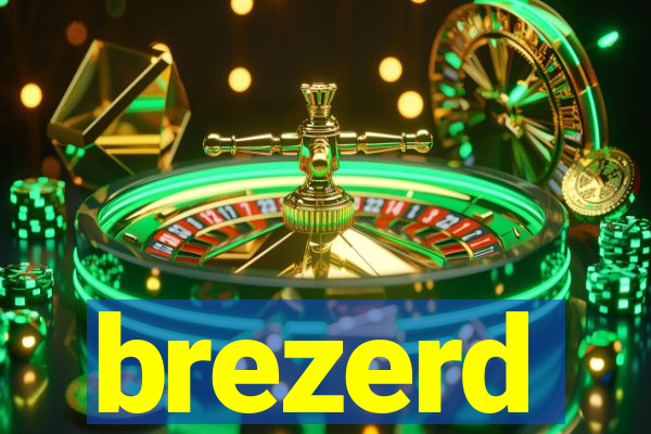 brezerd