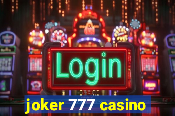 joker 777 casino