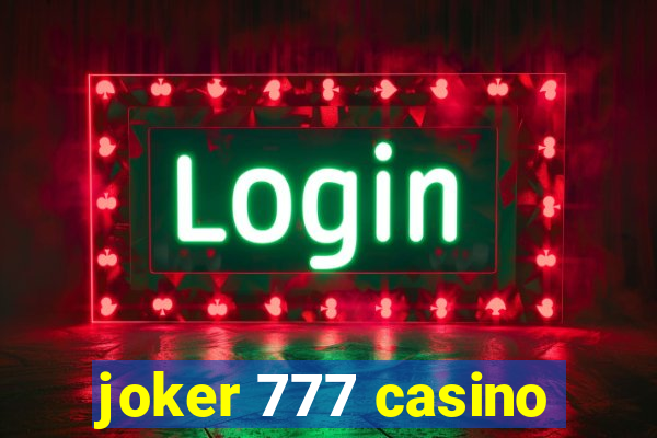 joker 777 casino