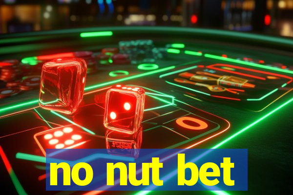 no nut bet