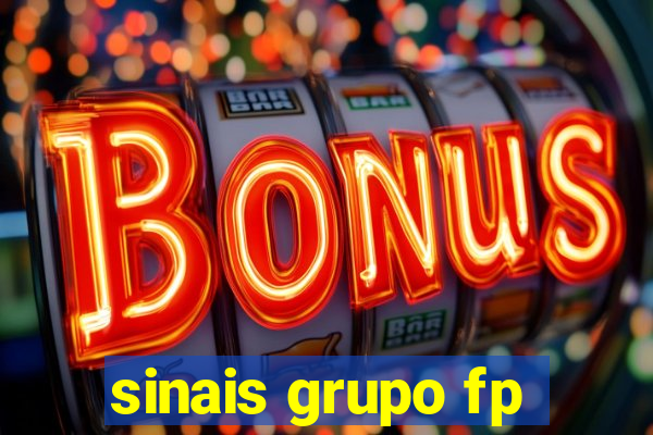 sinais grupo fp