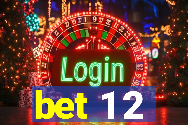 bet 1 2