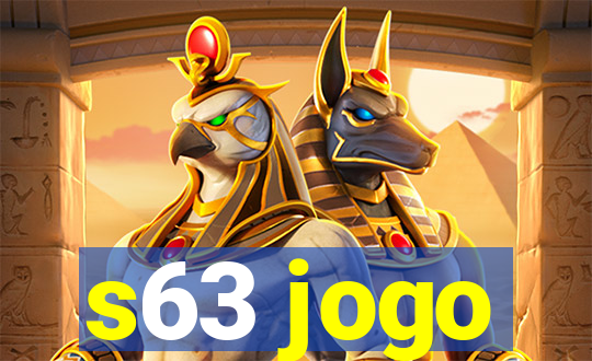 s63 jogo