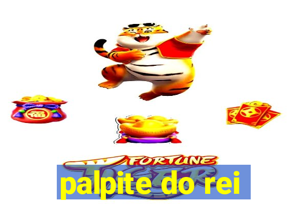 palpite do rei