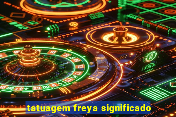 tatuagem freya significado