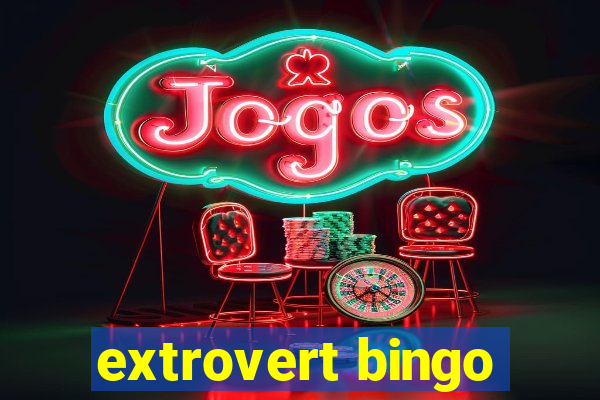 extrovert bingo