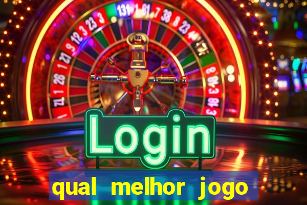 qual melhor jogo de aposta