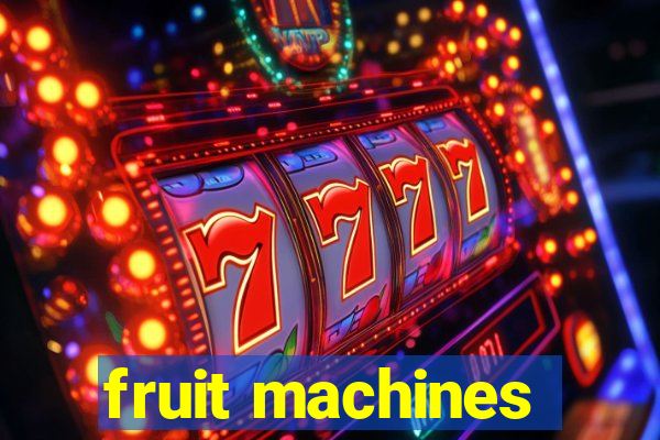 fruit machines