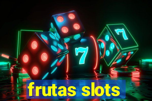 frutas slots