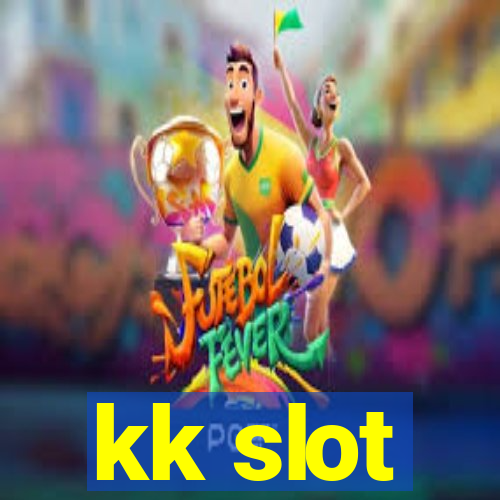 kk slot