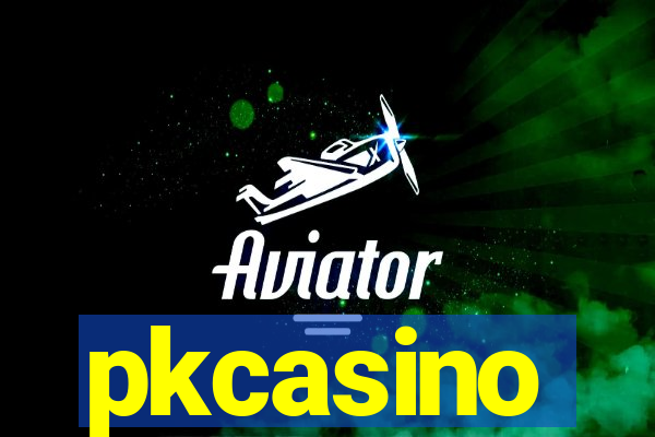 pkcasino