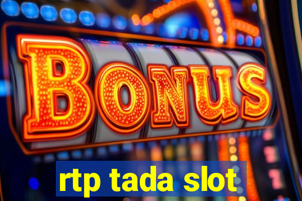 rtp tada slot