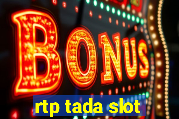 rtp tada slot