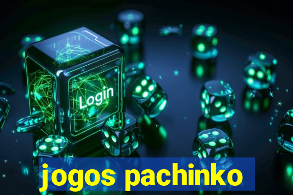 jogos pachinko