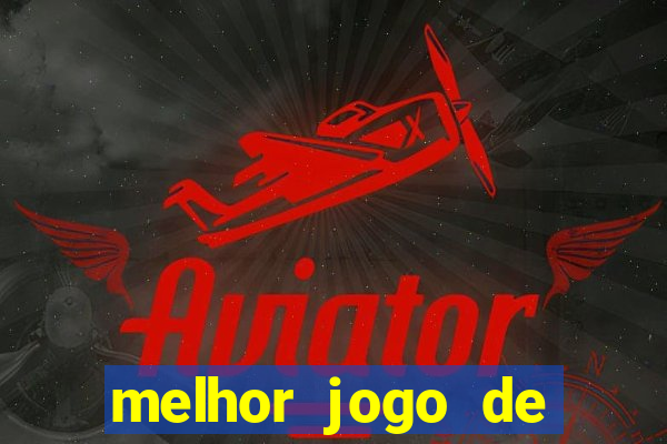 melhor jogo de aposta cassino