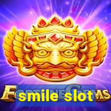 smile slot