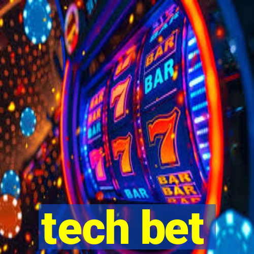 tech bet