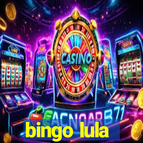 bingo lula