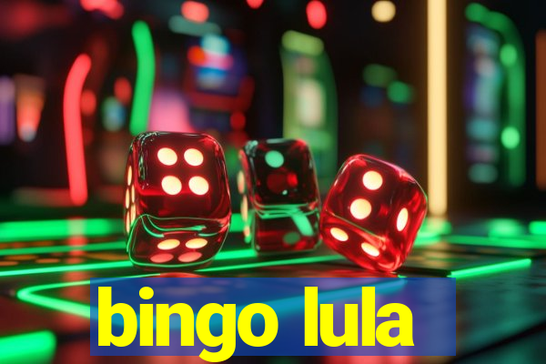 bingo lula