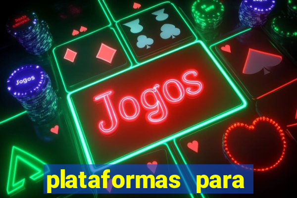 plataformas para ganhar dinheiro jogando