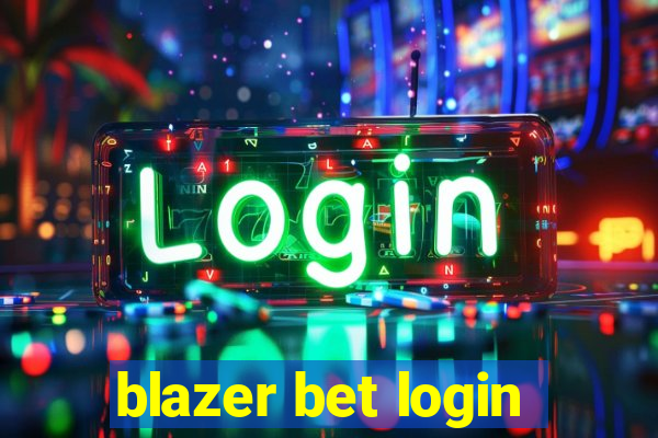 blazer bet login