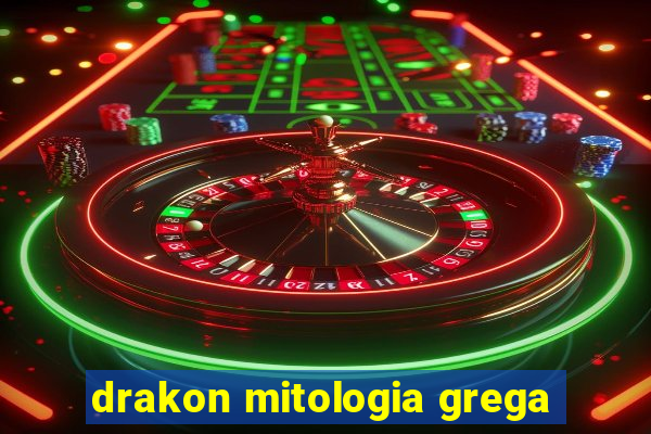 drakon mitologia grega