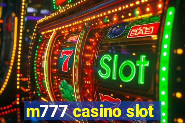 m777 casino slot