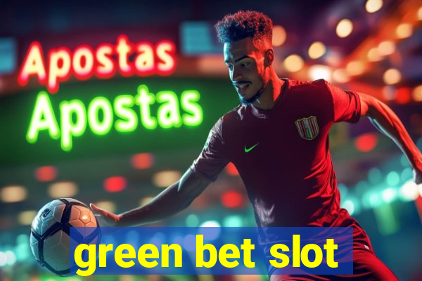 green bet slot