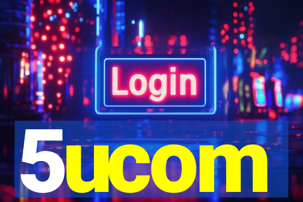 5ucom