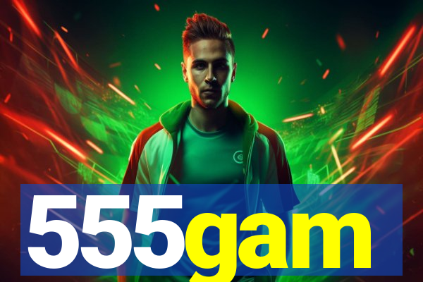 555gam