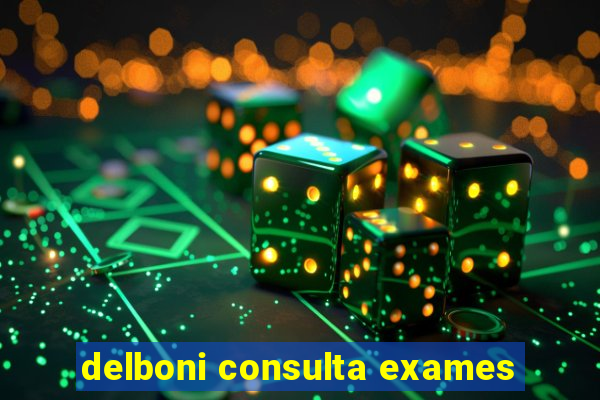 delboni consulta exames